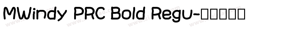 MWindy PRC Bold Regu字体转换